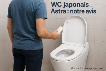 WC japonais Astra : notre avis complet et objectif